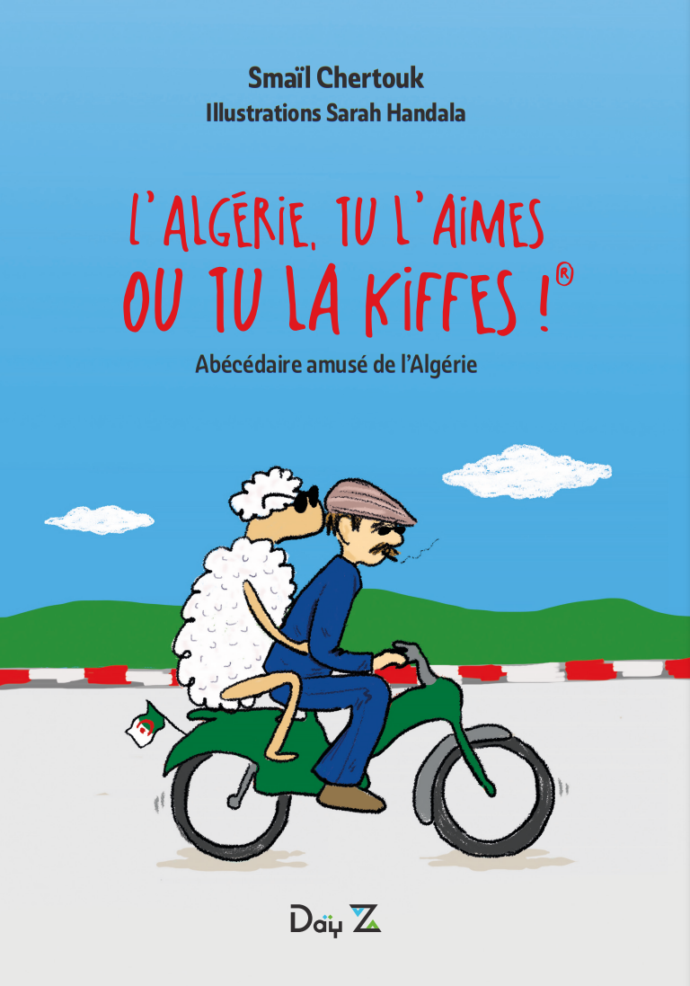 Affiche "l'Algérie tu l'aimes ou tu la kiffes"